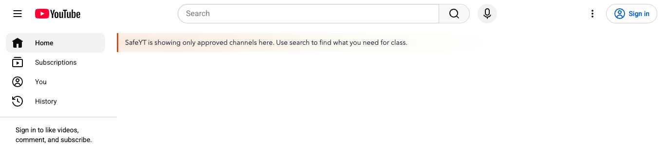 The YouTube home page with an empty feed and a SafeYT note: SafeYT is showing only approved channels here. Use search to find what you need for class.