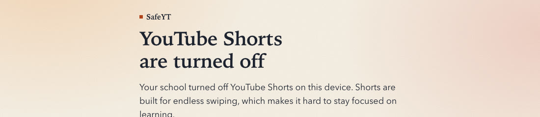 A SafeYT page headed YouTube Shorts are turned off, explaining that Shorts are built for endless swiping, which makes it hard to stay focused on learning.